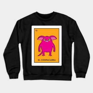 El Chupacabra Lotería Rosa Crewneck Sweatshirt